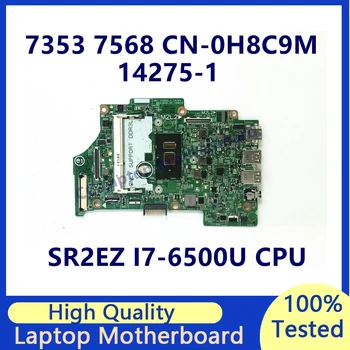 CN-0H8C9M 0H8C9M H8C9M Материнская плата Для ноутбука DELL 7359 7568 Материнская плата с процессором SR2EZ I7-6500U 14275-1 100% Полностью Протестированная Рабочая