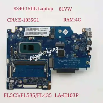 LA-H103P для материнской платы ноутбука Lenovo Ideapad S340-15IIL, процессор:  I5-1035G1 UMA Оперативная память: 4G FRU: 5B20W89115 5B20W89111 5B20W89116