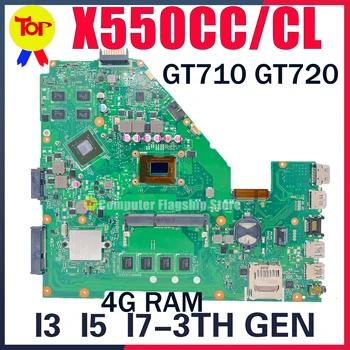 X550CC Материнская плата Для Ноутбука ASUS A550V X550VC X550CA K550C A550C Y581C R510C X550CL X550VB 4G I3 I5 I7 GT710 GT720 Материнская плата