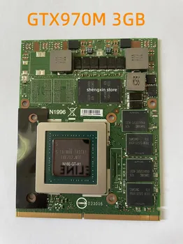 Видеокарта GTX 970M GTX970M MS-1W0J1 Версии 1,0 6G DDR5 VGA Для MSI 16F3 16F4 1762 1763 GT60 GT70 GE72 Тест 100%