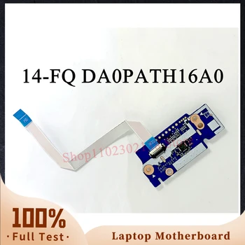Для HP DA0PATH16A0 14-DQ 14-FQ 14S-DR 14-FQ0013DX 14-DQ0005TG Плата кнопки питания SD для ноутбука 100% Полностью работает Хорошо