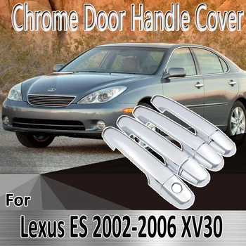Для Lexus ES XV30 ES300 ES330 2002 ~ 2006 Наклейки Для Укладки Украшения Хромированная Дверная Ручка Крышка краска Ремонт Автомобильных Аксессуаров